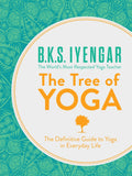 B.K.S Iyengar - El Árbol del Yoga : La Guía Definitiva del Yoga en la vida cotidiana (Paperback)